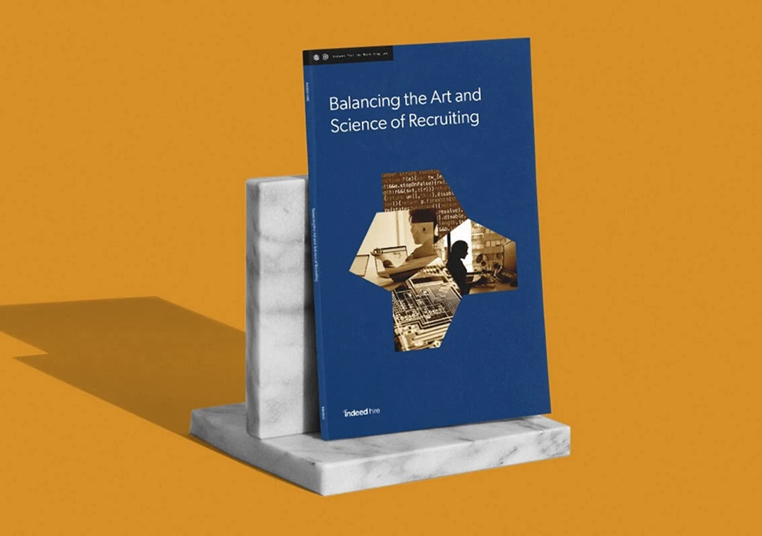 Indeed - Balancing The Art & Science Of Recruiting